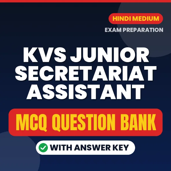 KVS JUNIOR SECRETARIAT ASSISTANT Exam Objective Question Bank (Hindi): MCQs with Answer Key Based on the Latest Syllabus