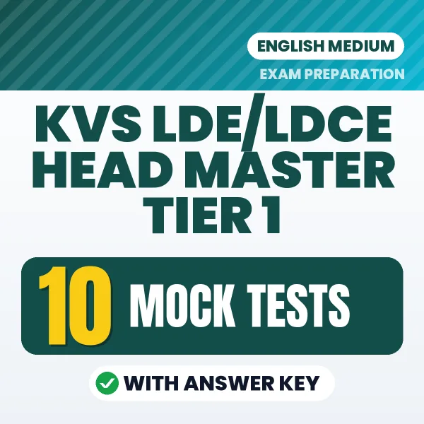 Download 10 KVS LDE/LDCE Head Master Tier 1 Mock Tests PDF (English) Based on the Latest Exam Pattern