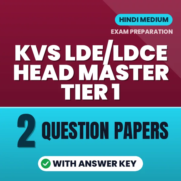 KVS LDE/LDCE Head Master Tier 1 Exam Question Paper Series (Hindi): 2 Exam-Like Question Papers with Answers