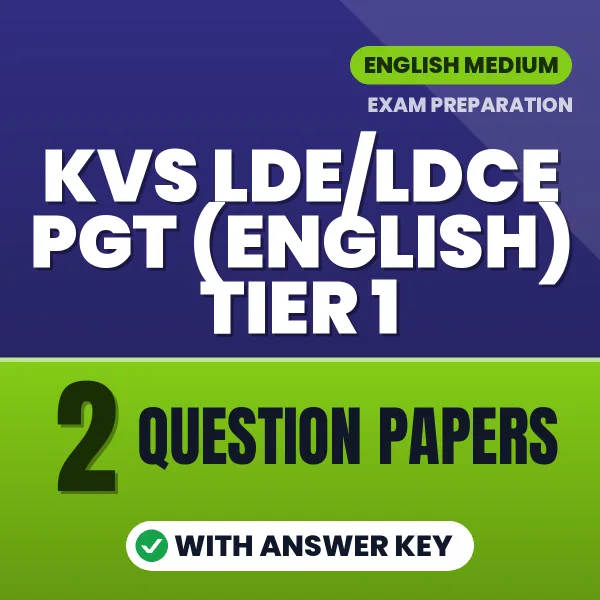 Test Your KVS LDE/LDCE PGT (English) Tier 1 Exam Preparation – 2 Question Papers with Answer Key in PDF Format (English)