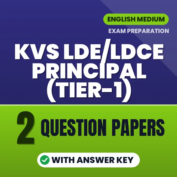 Practice for KVS LDE/LDCE Principal (Tier-1) Exam at Home – 2 Question Papers PDF in English with Answers