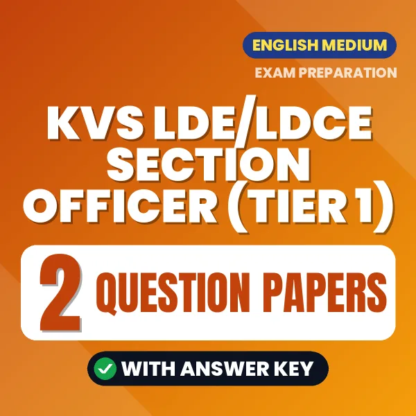 KVS LDE/LDCE Section Officer (Tier 1) Exam Question Paper Series (English): 2 Exam-Like Question Papers with Answers