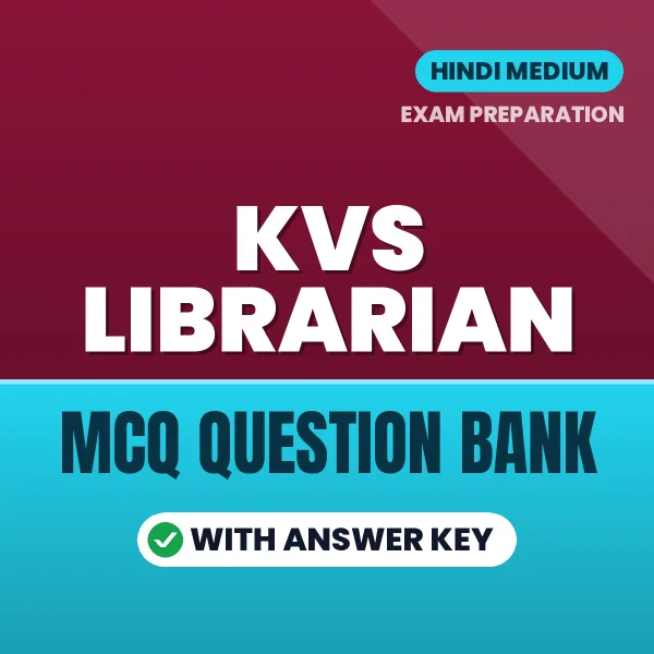 KVS Librarian Important MCQs with Answers (Hindi) – Digital Question Bank for Exam Preparation