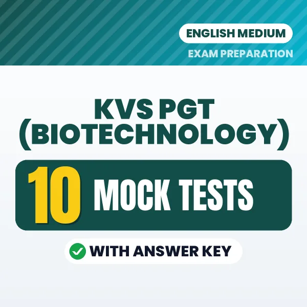 Download 10 KVS PGT (Biotechnology) Mock Tests PDF (English) Based on the Latest Exam Pattern