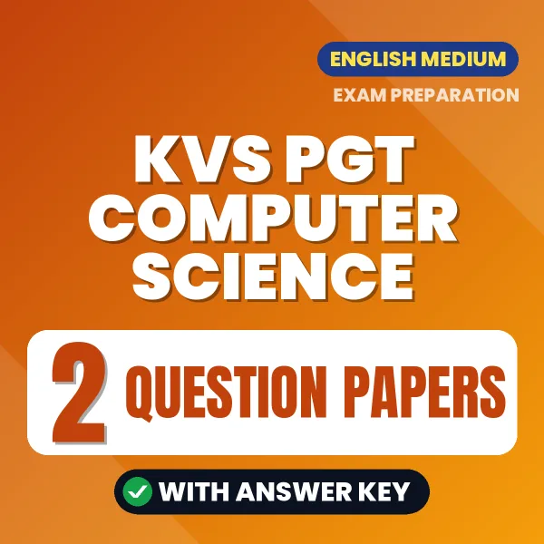 Download 2 KVS PGT Computer Science Question Papers PDF (English) Based on the Latest Exam Pattern