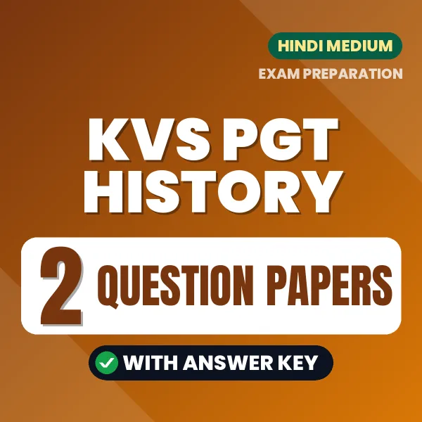 2 Question Papers for KVS PGT History Exam in Hindi | Practice eBook with Answer Key – Instant PDF Download