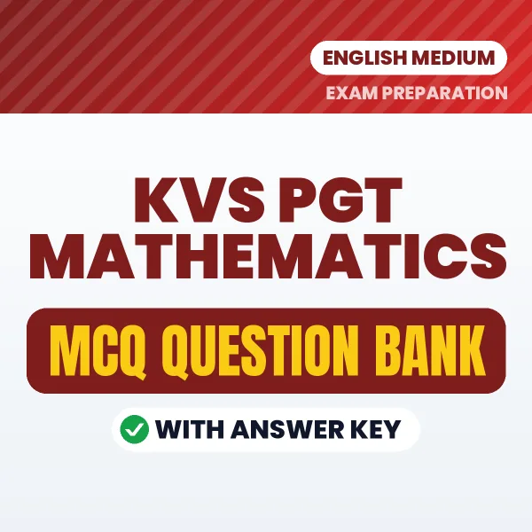 Download KVS PGT MATHEMATICS Exam MCQ PDF in English – Important Objective Questions with Answers