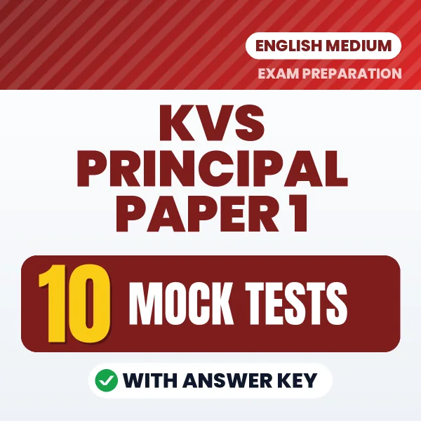10 Mock Tests for KVS Principal Paper 1 Exam in English | Practice eBook with Answer Key – Instant PDF Download
