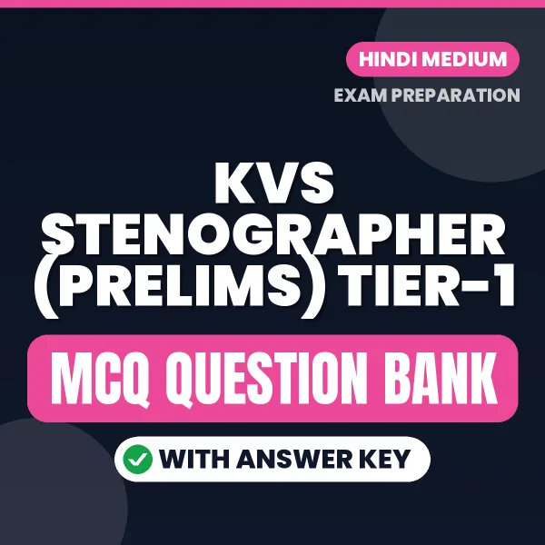 Prepare for KVS Stenographer (Prelims) Tier-1 Exam with Multiple Choice Questions & Answers PDF in Hindi
