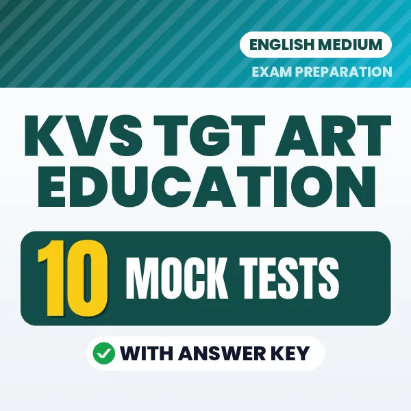 KVS TGT Art Education Mock Test PDF in English – 10 Full-Length Mock Tests with Answer Key