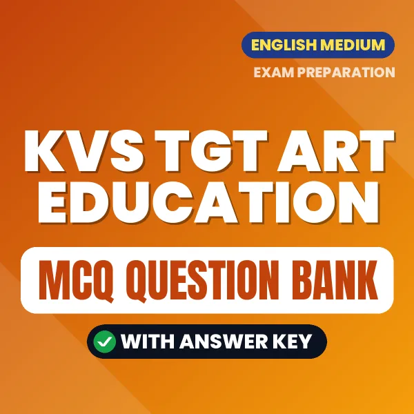 Download KVS TGT Art Education Exam MCQ PDF in English – Important Objective Questions with Answers