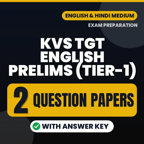 Download 2 KVS TGT English Prelims (Tier-1) Question Papers PDF (Hindi) Based on the Latest Exam Pattern
