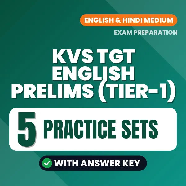 Download 5 KVS TGT English Prelims (Tier-1) Practice Sets PDF (Hindi) Based on the Latest Exam Pattern