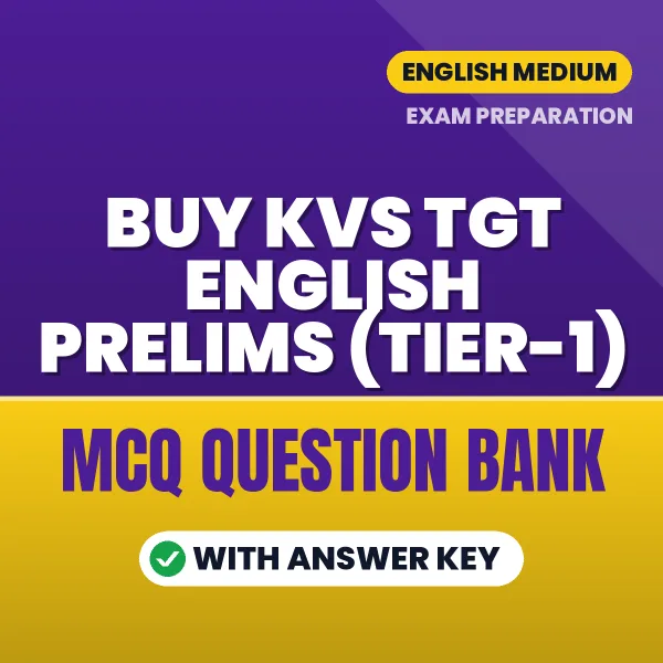 Buy KVS TGT English Prelims (Tier-1) Exam Objective Type Questions eBook in English – Latest Pattern MCQ Collection