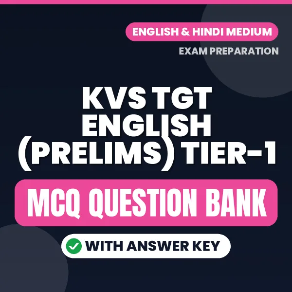 KVS TGT English (Prelims) Tier-1 Exam Objective Question Bank (Hindi): MCQs with Answer Key Based on the Latest Syllabus