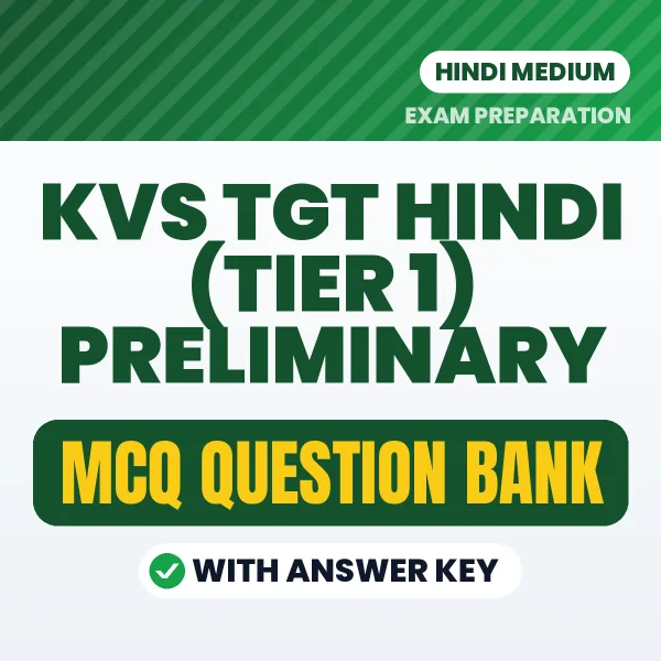 Prepare for KVS TGT Hindi (Tier 1) Preliminary Exam with Multiple Choice Questions & Answers PDF in Hindi