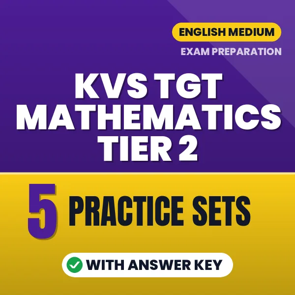 Boost Your KVS TGT Mathematics TIER 2 Exam Score with 5 Practice Sets with Answer Key in English – PDF eBook