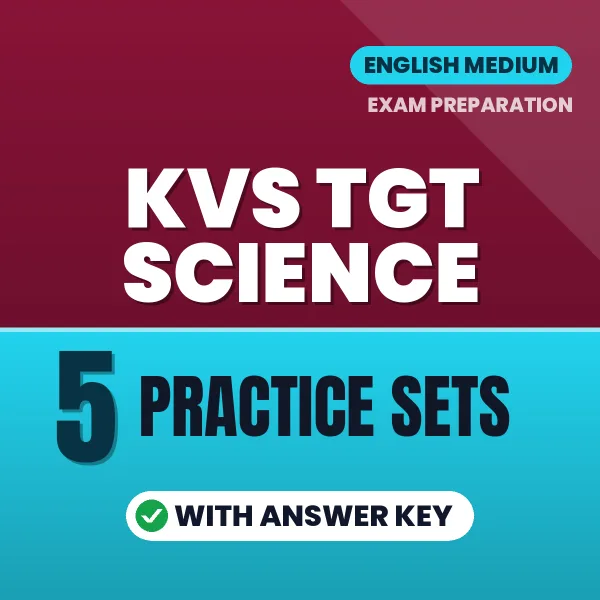 Latest Pattern KVS TGT Science Practice Set eBook in English – 5 Practice Sets with Answer Key for Self-Assessment