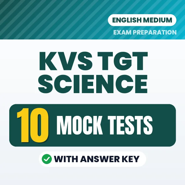 Latest Pattern KVS TGT Science Mock Test eBook in English – 10 Mock Tests with Answer Key for Self-Assessment