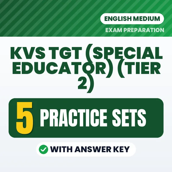 KVS TGT (Special Educator) (Tier 2) Exam Practice Set Series (English): 5 Exam-Like Practice Sets with Answers