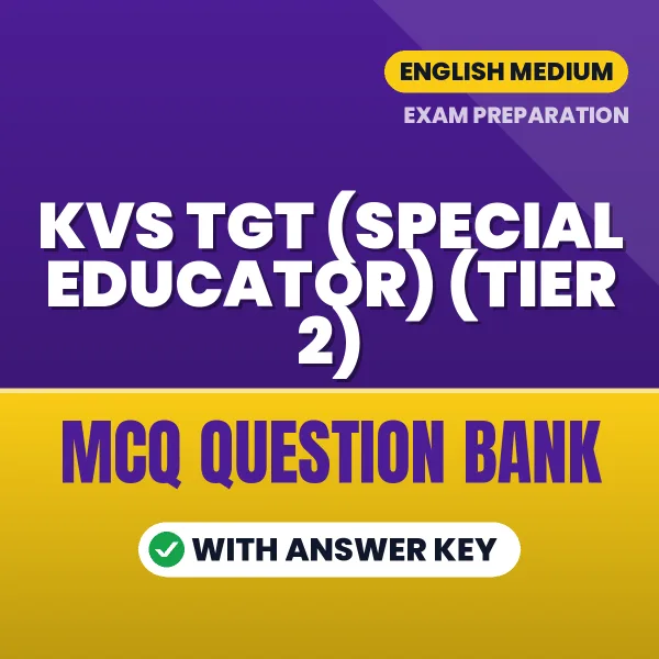 Crack KVS TGT (Special Educator) (Tier 2) Exam with This MCQ Practice Book PDF in English – Instant Download