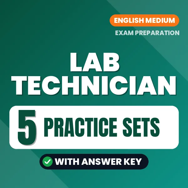 Practice for Lab Technician Exam at Home – 5 Practice Sets PDF in English with Answers