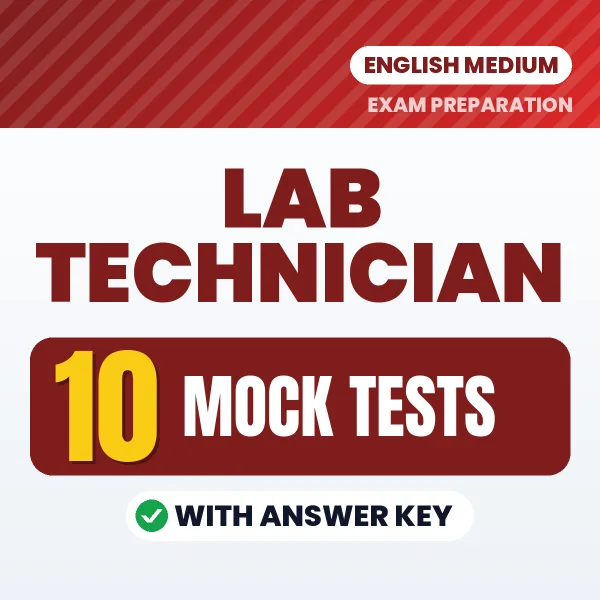 Practice for Lab Technician Exam at Home – 10 Mock Tests PDF in English with Answers