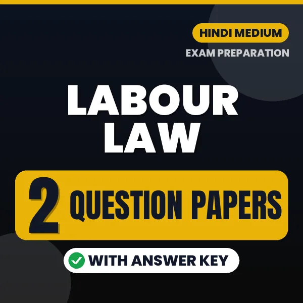 Download 2 Labour Law Question Papers PDF (Hindi) Based on the Latest Exam Pattern