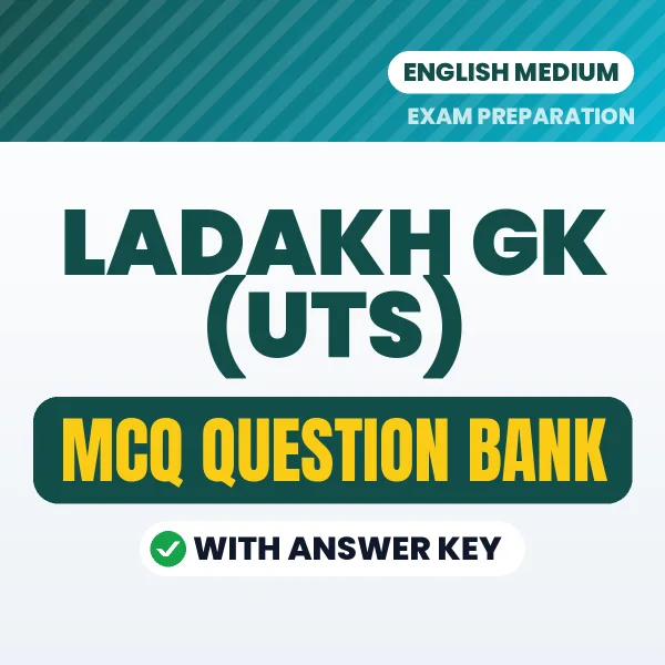 Download Ladakh GK (UTs) Exam MCQ PDF in English – Important Objective Questions with Answers