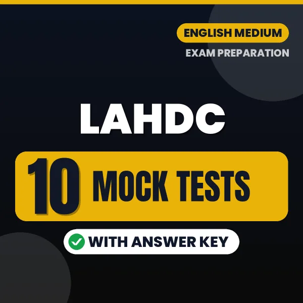 Download 10 LAHDC Mock Tests PDF (English) Based on the Latest Exam Pattern