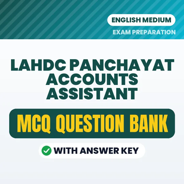 Prepare for LAHDC Panchayat Accounts Assistant Exam with Multiple Choice Questions & Answers PDF in English