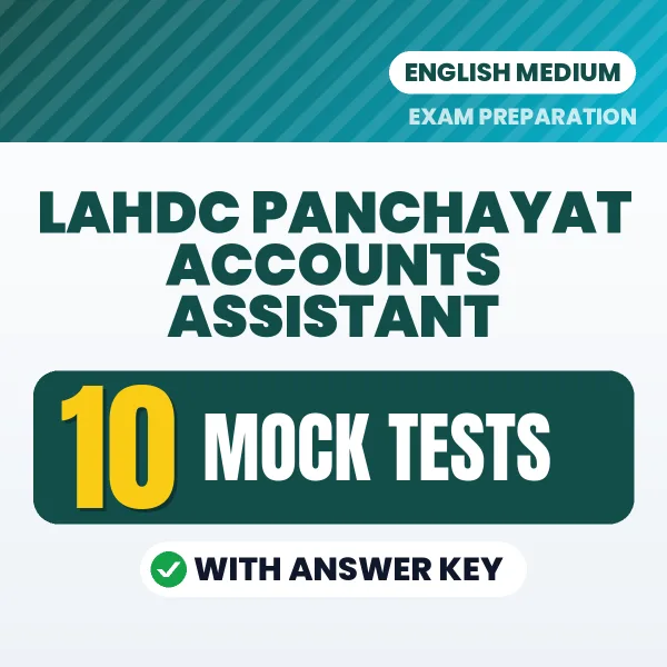 Practice for LAHDC Panchayat Accounts Assistant Exam at Home – 10 Mock Tests PDF in English with Answers