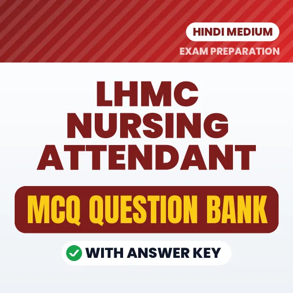 LHMC Nursing Attendant MCQ with Answer Key Book PDF in Hindi – Exam-Oriented Objective Questions for Quick Revision
