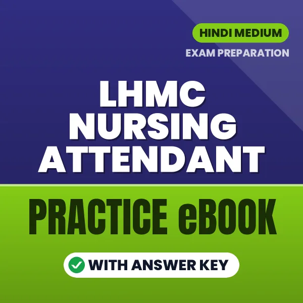 Prepare Smarter for LHMC Nursing Attendant Exam – Instant Download PDF Book in Hindi