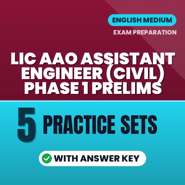 Download 5 LIC AAO Assistant Engineer (Civil) Phase 1 Prelims Practice Sets PDF (English) Based on the Latest Exam Pattern