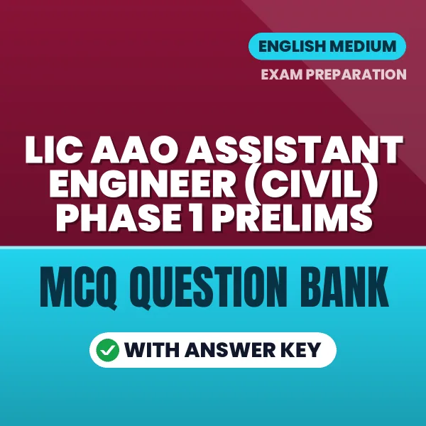 Best MCQ eBook for LIC AAO Assistant Engineer (Civil) Phase 1 Prelims Exam in English | Selected Questions with Answer Key