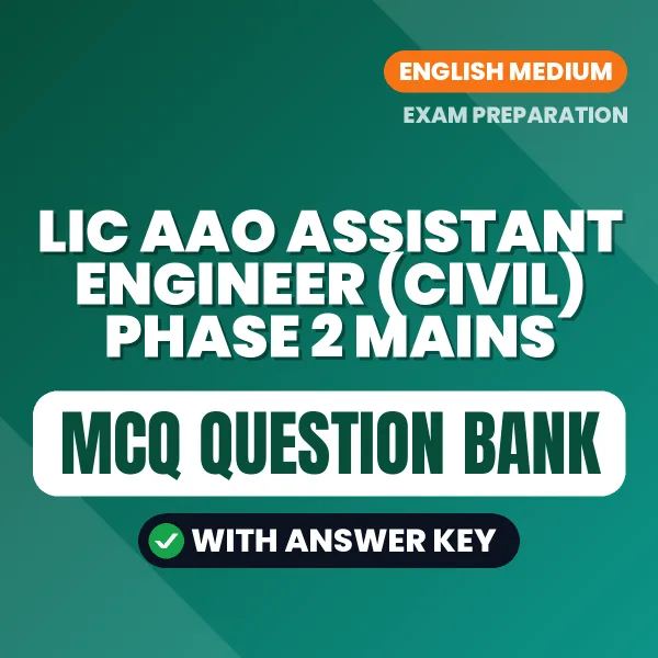 Crack LIC AAO Assistant Engineer (Civil) Phase 2 Mains Exam with This MCQ Practice Book PDF in English – Instant Download