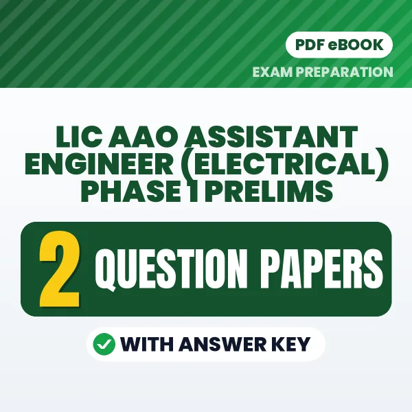 Download 2 LIC AAO Assistant Engineer (Electrical) Phase 1 Prelims Question Papers PDF Based on the Latest Exam Pattern