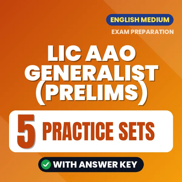 Boost Your LIC AAO Generalist (Prelims) Exam Score with 5 Practice Sets with Answer Key in English – PDF eBook