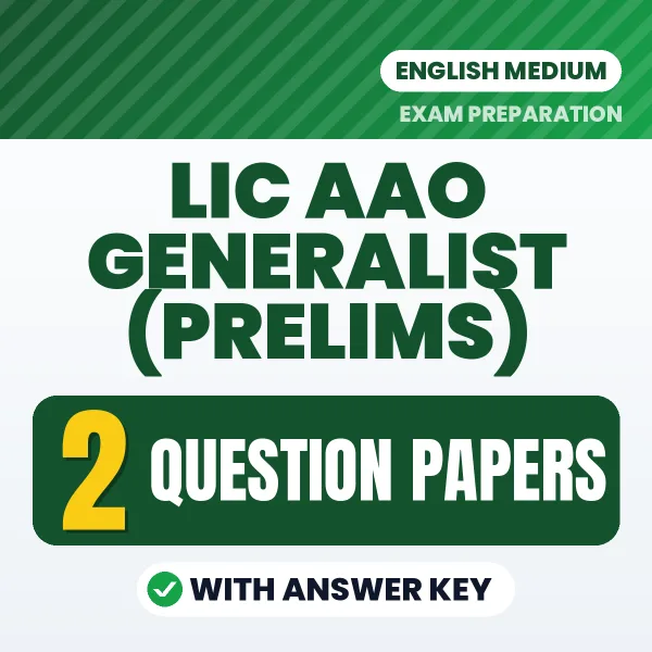 Boost Your LIC AAO Generalist (Prelims) Exam Score with 2 Question Papers with Answer Key in English – PDF eBook