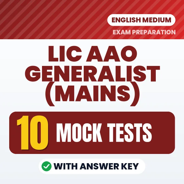 Boost Your LIC AAO Generalist (Mains) Exam Score with 10 Mock Tests with Answer Key in English – PDF eBook