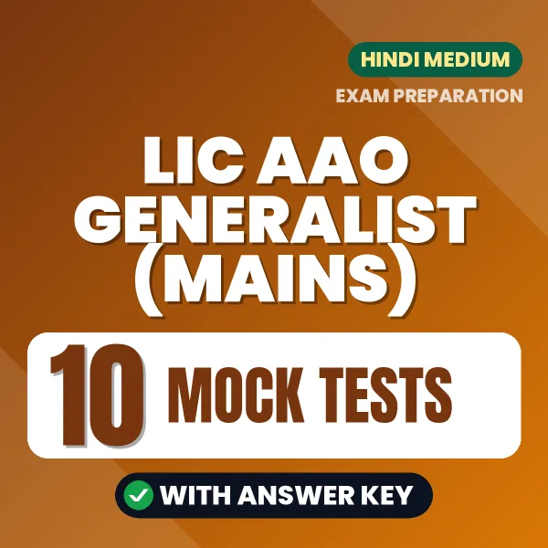 10 Mock Tests for LIC AAO Generalist (Mains) Exam in Hindi | Practice eBook with Answer Key – Instant PDF Download