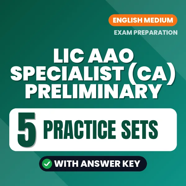 5 Practice Sets for LIC AAO Specialist (CA) Preliminary Exam in English | Practice eBook with Answer Key – Instant PDF Download