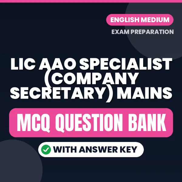 Best MCQ eBook for LIC AAO Specialist (Company Secretary) Mains Exam in English | Selected Questions with Answer Key