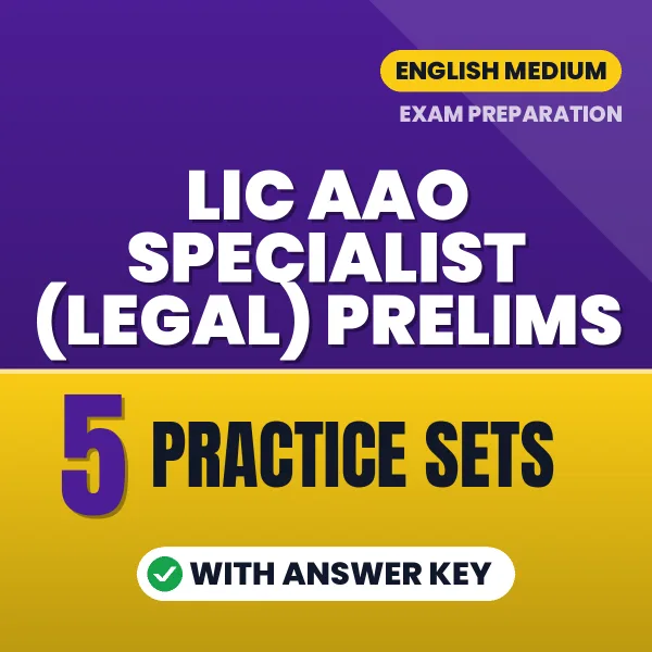 Test Your LIC AAO Specialist (Legal) Prelims Exam Preparation – 5 Practice Sets with Answer Key in PDF Format (English)
