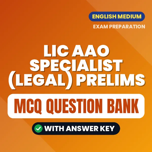LIC AAO Specialist (Legal) Prelims Important MCQs with Answers (English) – Digital Question Bank for Exam Preparation