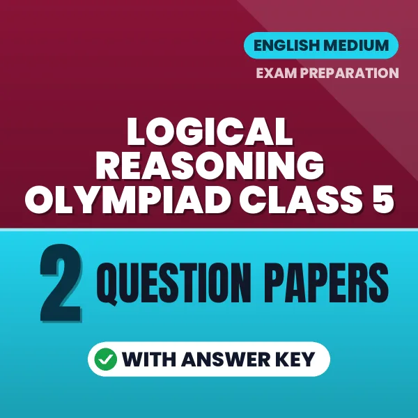 Boost Your Logical Reasoning Olympiad Class 5 Exam Score with 2 Question Papers with Answer Key in English – PDF eBook