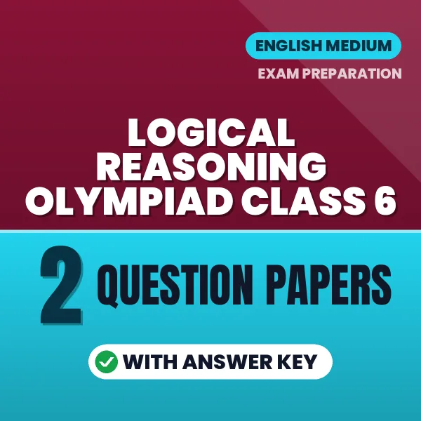 Boost Your Logical Reasoning Olympiad Class 6 Exam Score with 2 Question Papers with Answer Key in English – PDF eBook