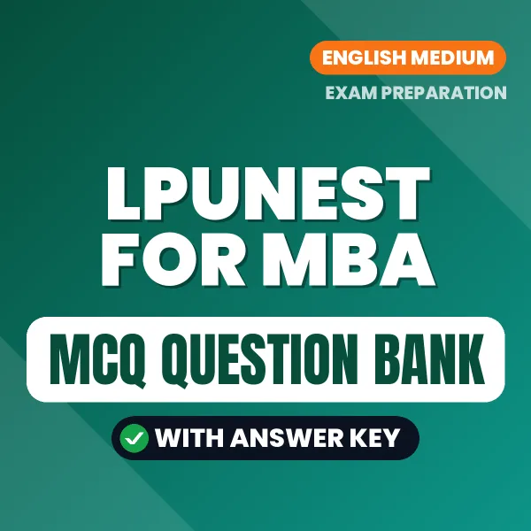 LPUNEST For MBA Important MCQs with Answers (English) – Digital Question Bank for Exam Preparation