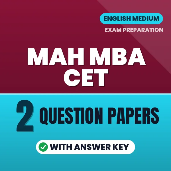 Test Your MAH MBA CET Exam Preparation – 2 Question Papers with Answer Key in PDF Format (English)